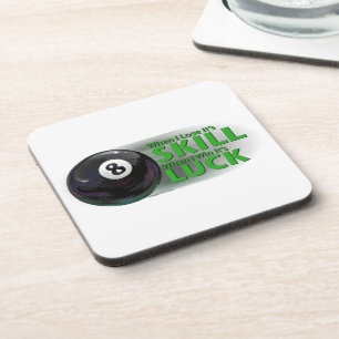 Lose Skill Win Luck 8 Ball Beverage Coaster