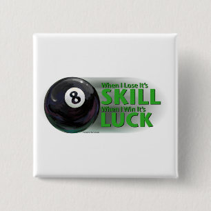 Lose Skill Win Luck 8 Ball Button