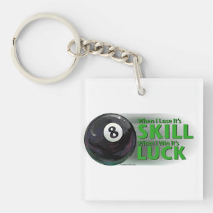 Lose Skill Win Luck 8 Ball Keychain