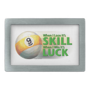 Lose Skill Win Luck 9 Ball Belt Buckle