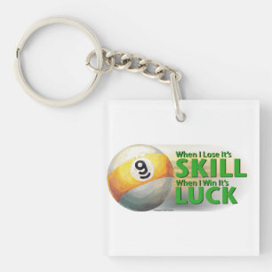Lose Skill Win Luck 9 Ball Keychain