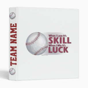 Lose Skill Win Luck Baseball 3 Ring Binder