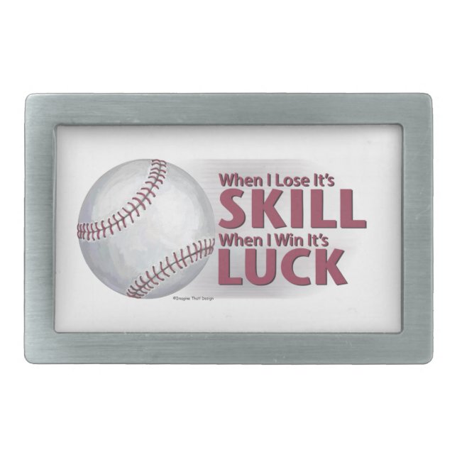Lose Skill Win Luck Baseball Belt Buckle (Front)