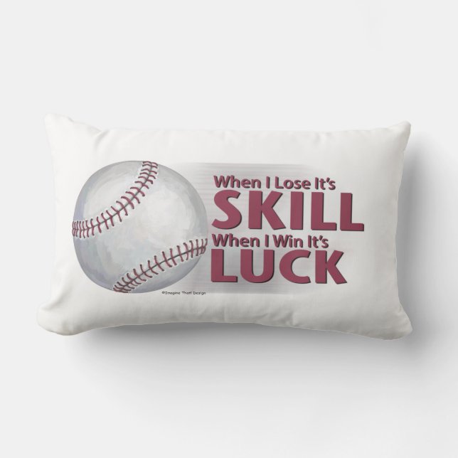 Lose Skill Win Luck Baseball Lumbar Pillow (Front)