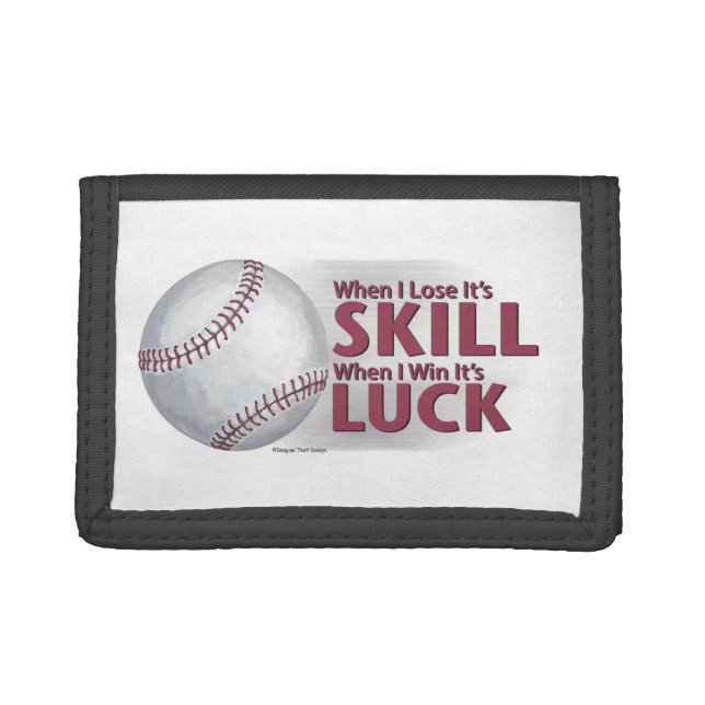 Lose Skill Win Luck Baseball Tri-fold Wallet (Front)