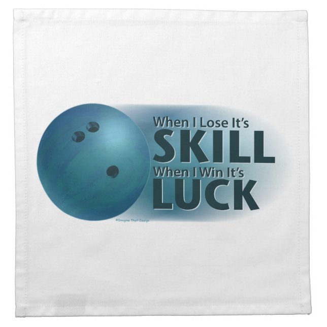 Lose Skill Win Luck Bowling Blue Cloth Napkin (Front)