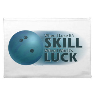 Lose Skill Win Luck Bowling Blue Cloth Placemat