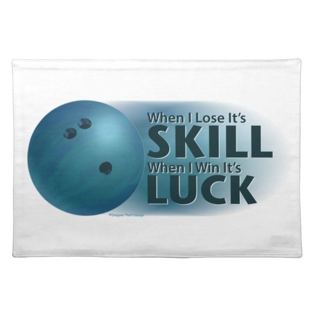 Lose Skill Win Luck Bowling Blue Cloth Placemat (Front)