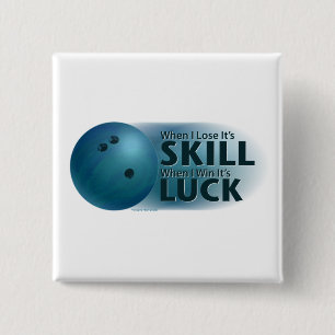 Lose Skill Win Luck Bowling Blue Pinback Button