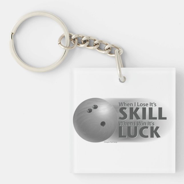 Lose Skill Win Luck Bowling Gray Keychain (Front)