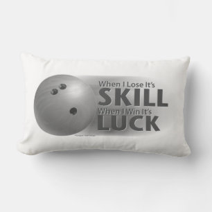 Lose Skill Win Luck Bowling Gray Lumbar Pillow