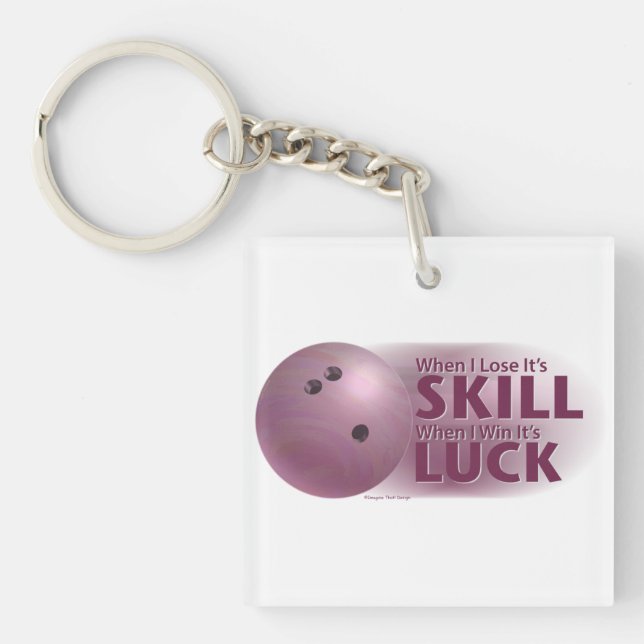 Lose Skill Win Luck Bowling Pink Keychain (Front)