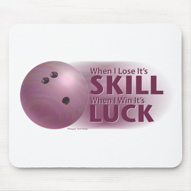 Lose Skill Win Luck Bowling Pink Mouse Pad (Front)