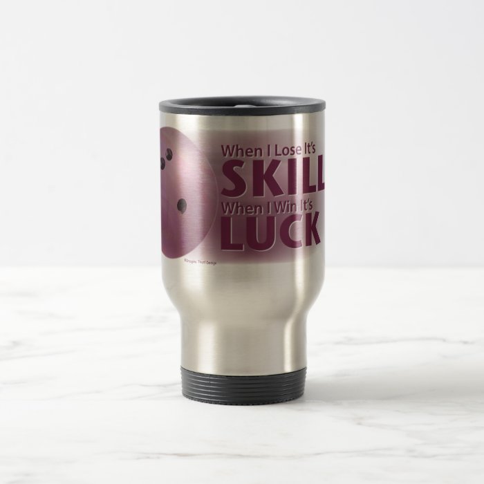 Lose Skill Win Luck Bowling Pink Mug