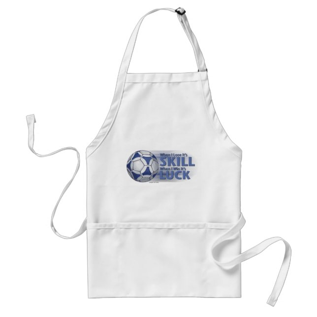 Lose Skill Win Luck Futbal Adult Apron (Front)
