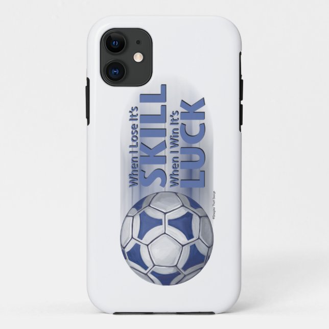 Lose Skill Win Luck Futbal Case-Mate iPhone Case (Back)
