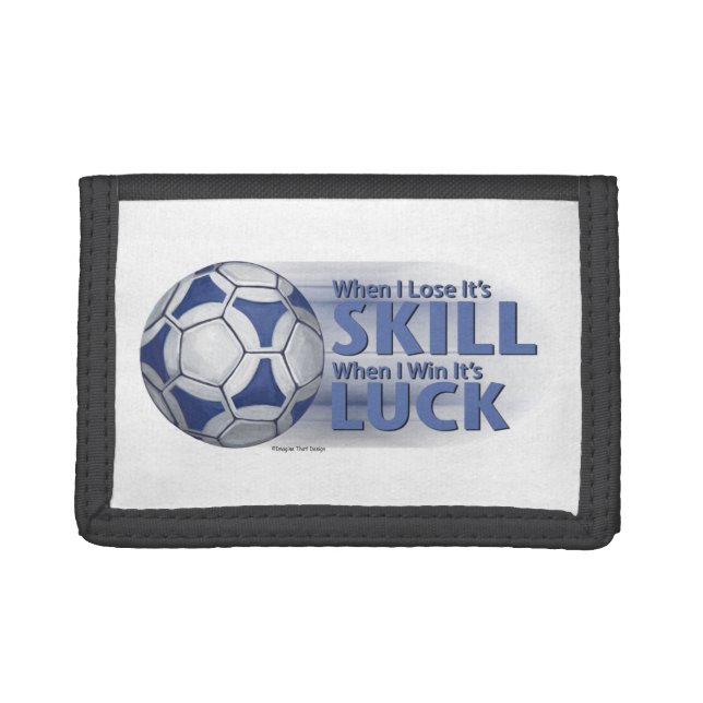 Lose Skill Win Luck Futbal Tri-fold Wallet (Front)