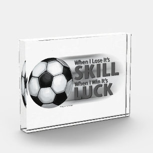 Lose Skill Win Luck Soccer Award
