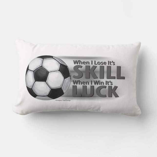 Lose Skill Win Luck Soccer Lumbar Pillow (Front)