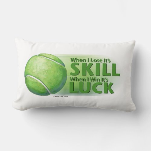 Lose Skill Win Luck Tennis Ball Lumbar Pillow