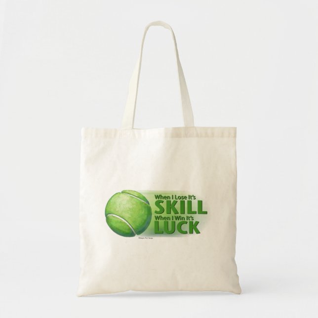 Lose Skill Win Luck Tennis Ball Tote Bag (Front)
