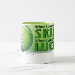 Lose Skill Win Luck Tennis Ball Two-Tone Coffee Mug