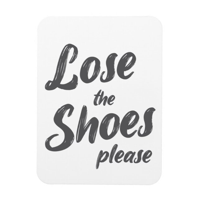 Lose The Shoes Door Magnet (Vertical)