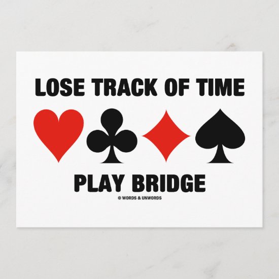 Lose Track Of Time Play Bridge (Card Suits) Invitation