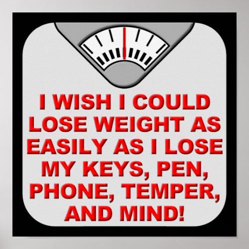 Lose Weight And My Mind Funny Poster Sign