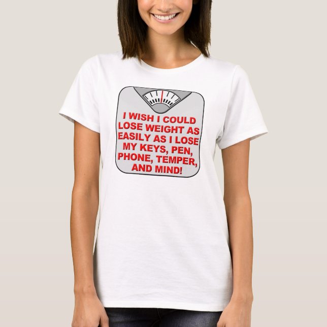 Lose Weight And My Mind Funny T-Shirt Tees (Front)