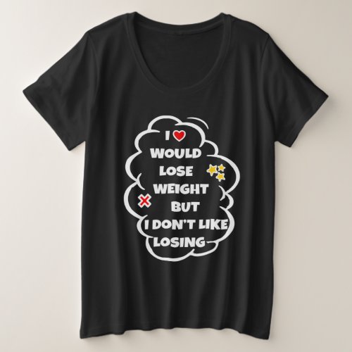 Lose weight _ Funny Fat Burn Motivation  Plus Size T_Shirt