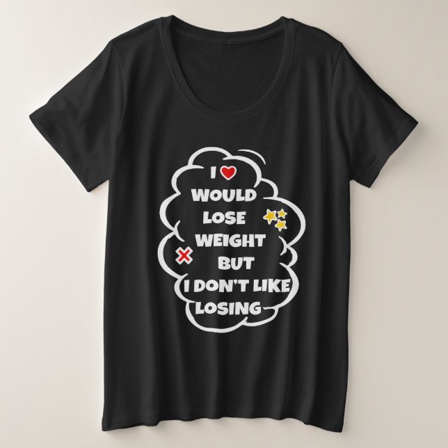Lose weight - Funny Fat Burn Motivation  Plus Size T-Shirt (Design Front)