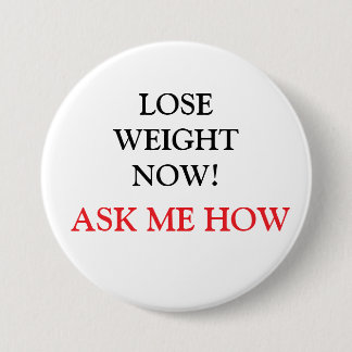 LOSE WEIGHT NOW! ASK ME HOW Button