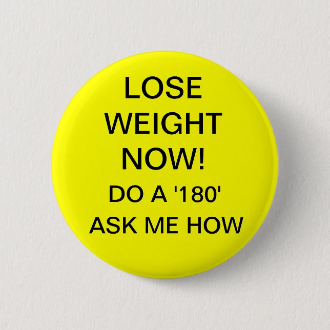 Lose Weight Now Button (Front)
