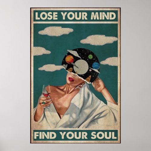 Lose your mind find your soul Drink Poster