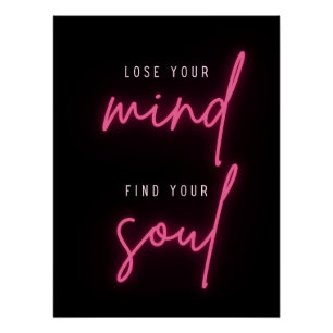 Lose your mind Find your soul, hot pink poster