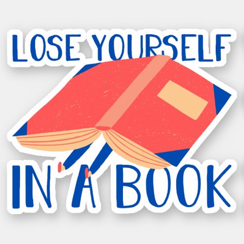 Lose yourself in a book sticker