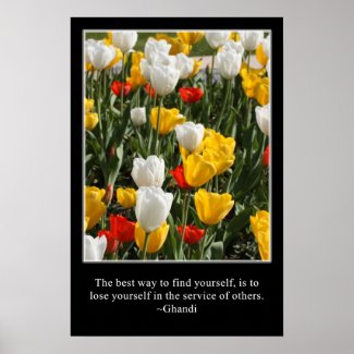 Lose yourself in the service of others print