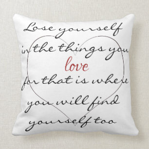 Lose yourself inspirational saying throw pillow