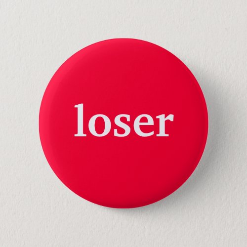 Loser button