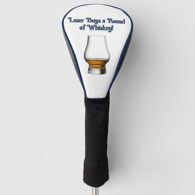 Loser Buys a Round of Whiskey Golf Head Cover (Front)