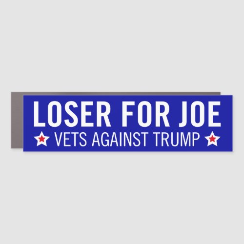 Loser for Joe  Vets Against Trump Car Magnet