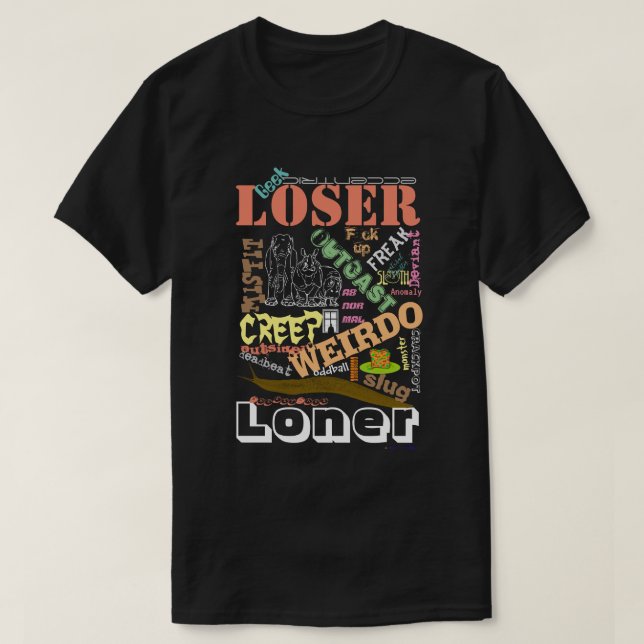 Loser (i) T-Shirt (Design Front)