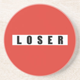 LOSER prohibitory sign Drink Coaster