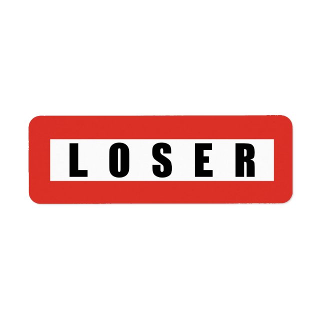 LOSER prohibitory sign Label (Front)