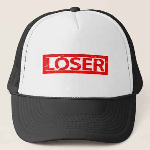 Loser Stamp Trucker Hat