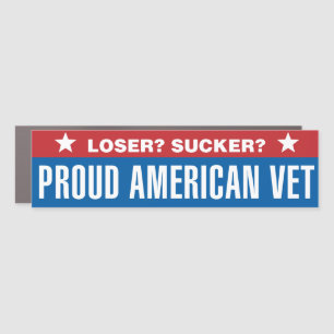 Loser? Sucker? Proud American Vet Car Magnet