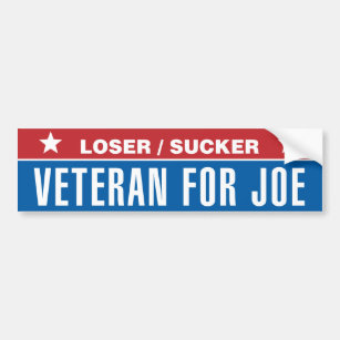 Loser Sucker: Veteran For Joe Bumper Sticker