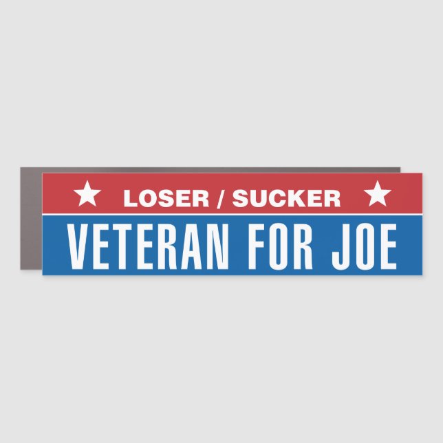 Loser / Sucker: Veteran for Joe Car Magnet (Front)
