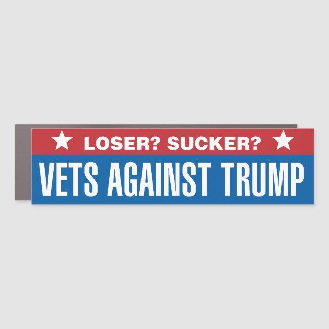 Loser? Sucker? Vets Against Trump Car Magnet (Front)
